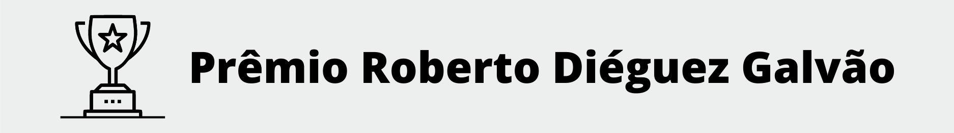 prêmio roberto diéguez galvão