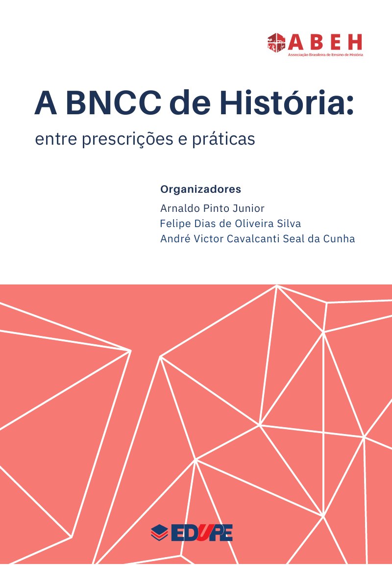 Capa de A BNCC de História: entre prescrições e práticas