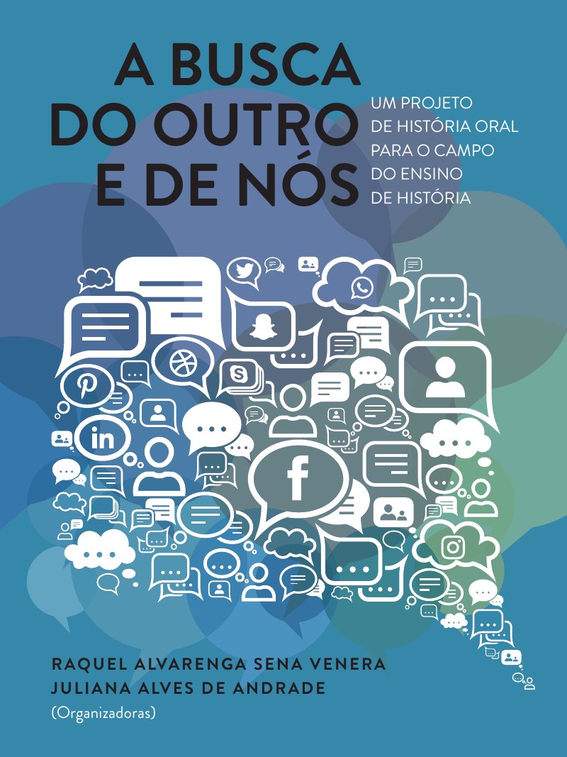 Capa de A busca do outro e de nós: um projeto de História Oral para o campo do Ensino de História