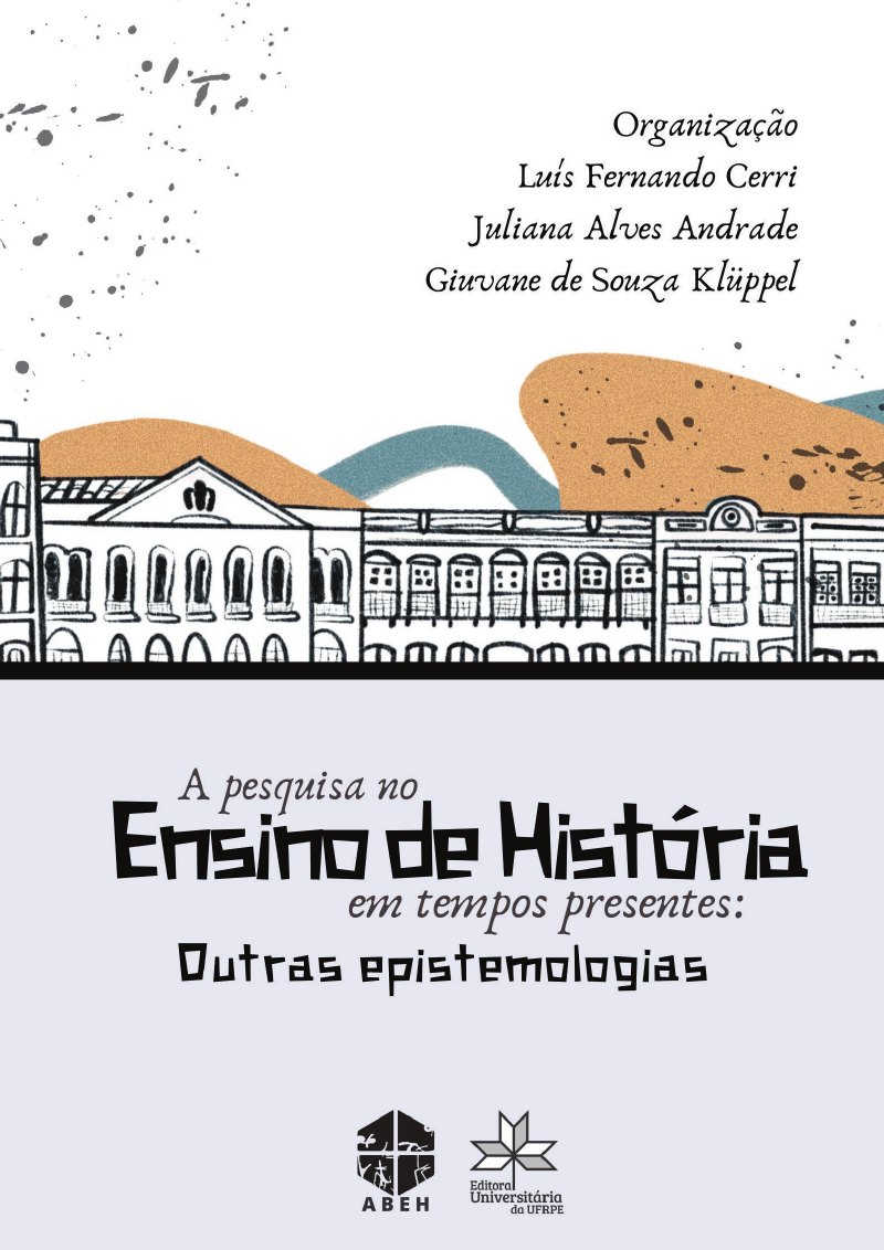 Capa de A pesquisa no ensino de história em tempos presentes, vol. 2: Outras epistemologias