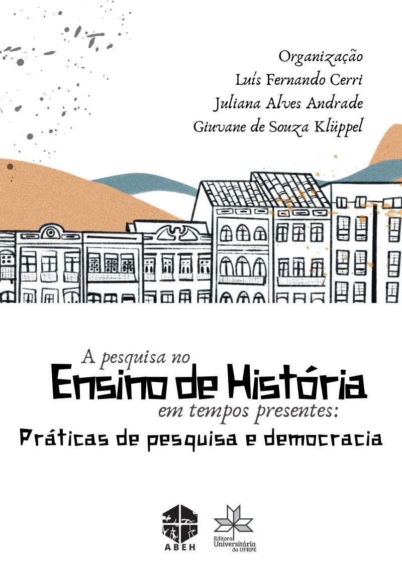 Capa de A pesquisa no ensino de história em tempos presentes, vol. 4: Práticas de pesquisa e democracia